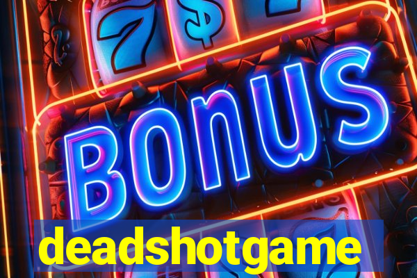 deadshotgame