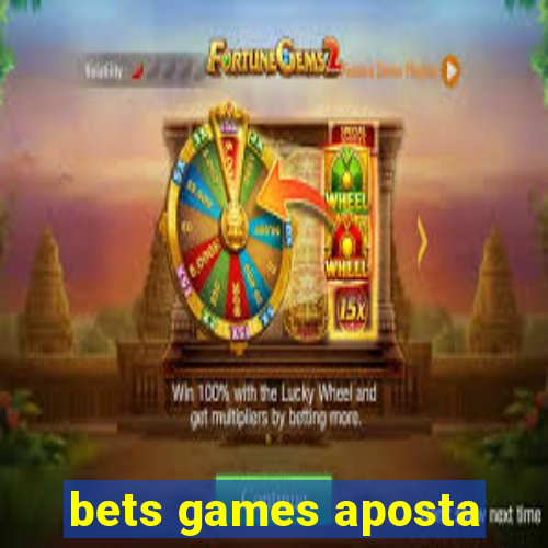 bets games aposta