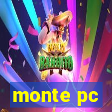 monte pc