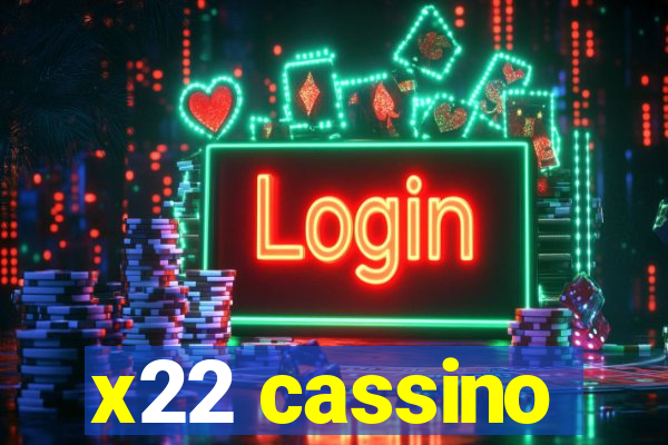 x22 cassino