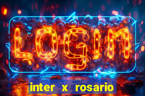 inter x rosario central onde assistir