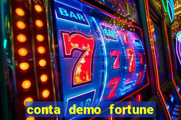 conta demo fortune tiger gratis