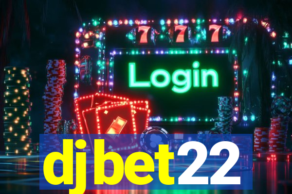 djbet22