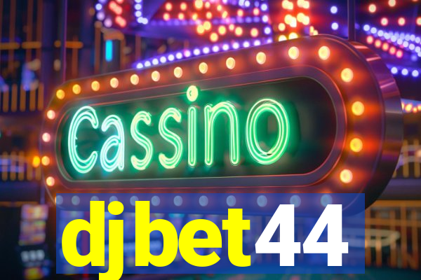 djbet44