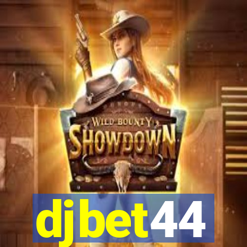 djbet44