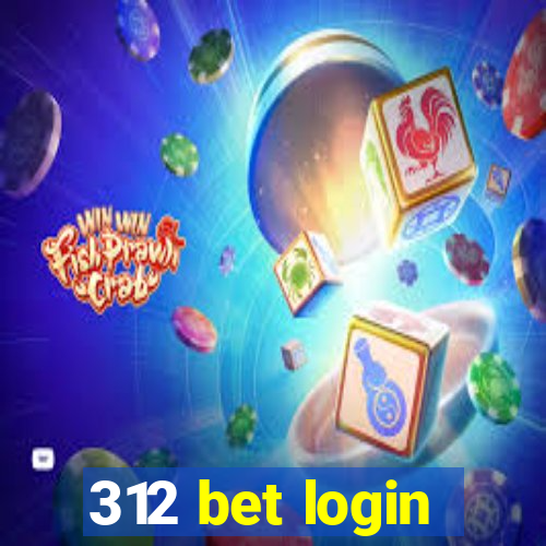 312 bet login