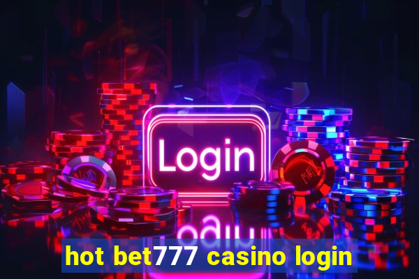 hot bet777 casino login