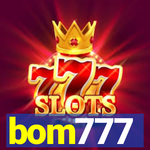 bom777