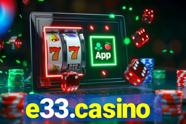 e33.casino