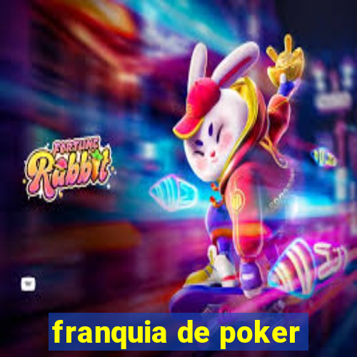 franquia de poker