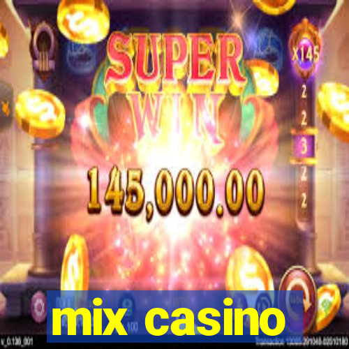 mix casino