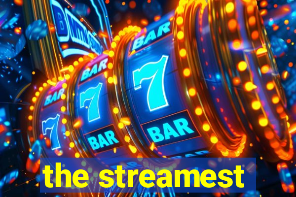 the streamest