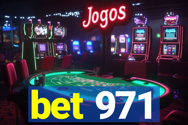 bet 971