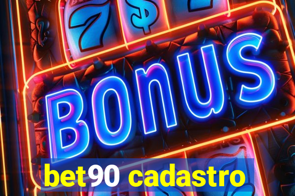 bet90 cadastro