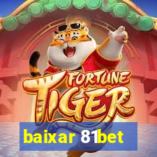 baixar 81bet