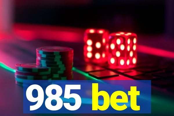 985 bet