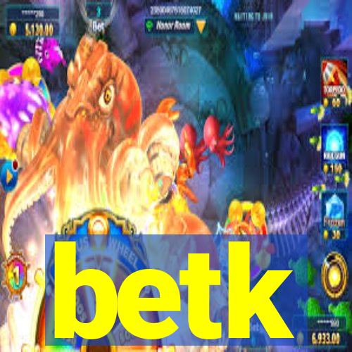 betk