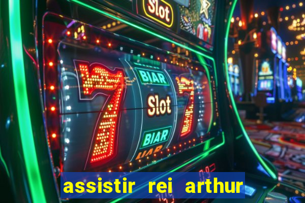 assistir rei arthur 2004 topflix