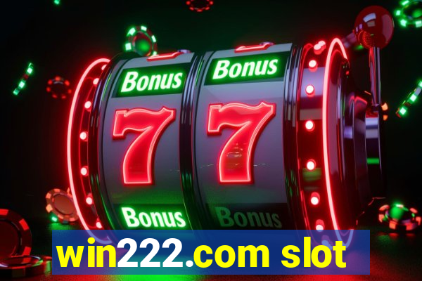 win222.com slot