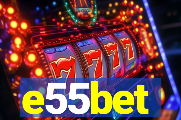 e55bet