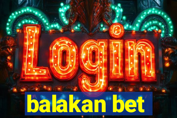 balakan bet