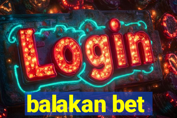 balakan bet