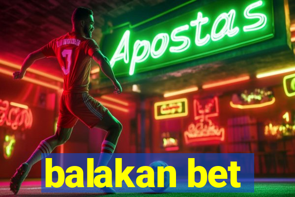 balakan bet