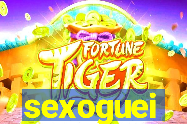 sexoguei