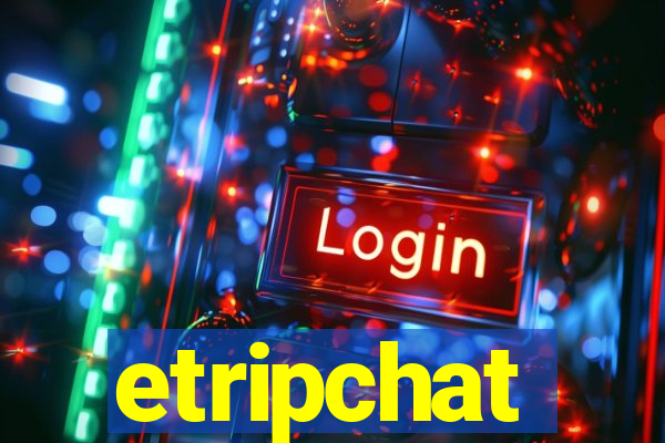 etripchat