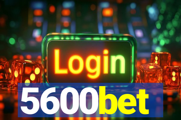 5600bet