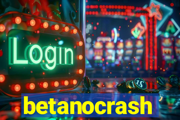 betanocrash