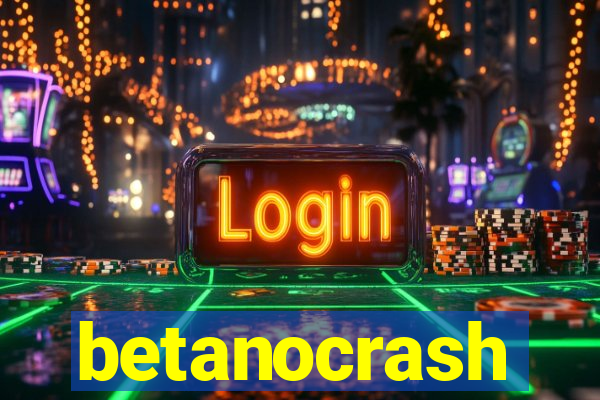 betanocrash