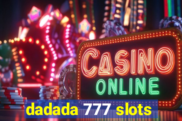 dadada 777 slots