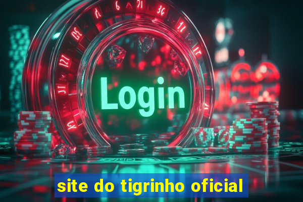 site do tigrinho oficial