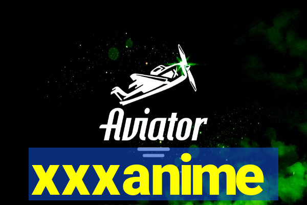 xxxanime