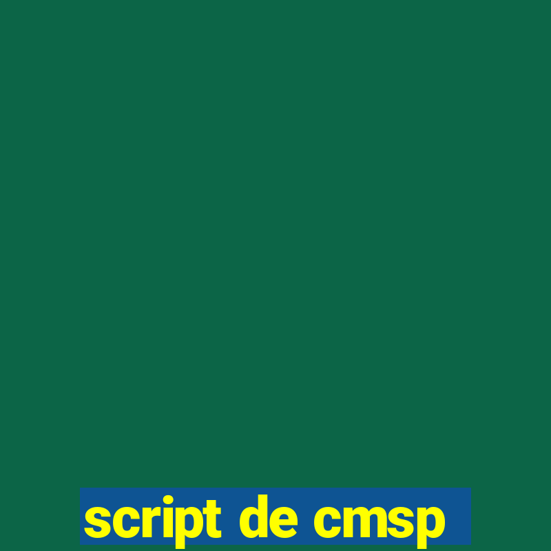 script de cmsp