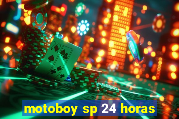 motoboy sp 24 horas