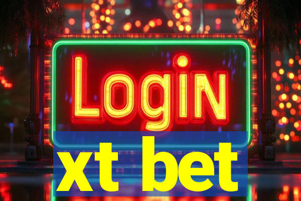 xt bet