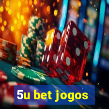 5u bet jogos