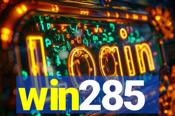 win285