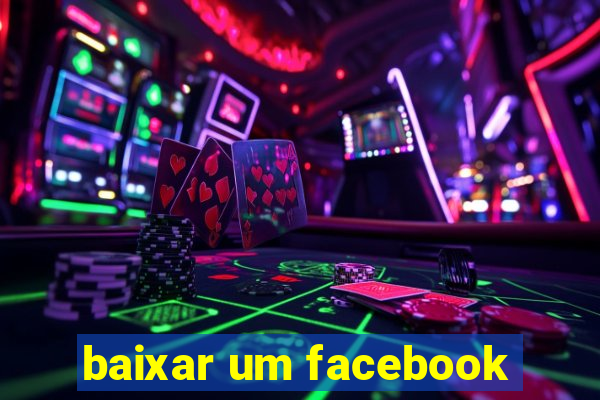 baixar um facebook