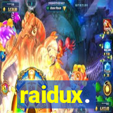 raidux.