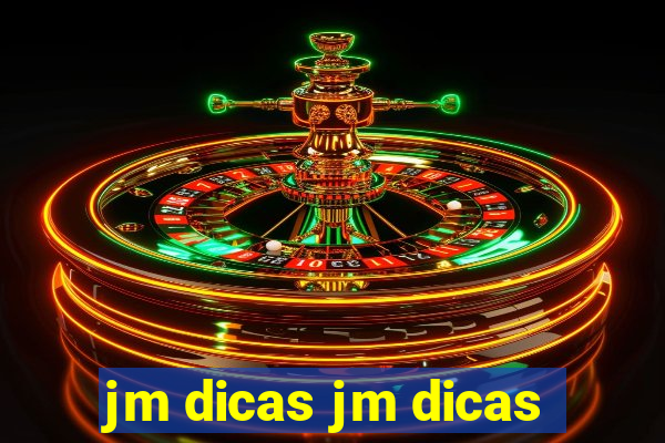 jm dicas jm dicas