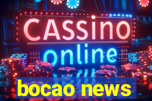 bocao news