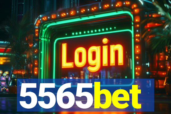 5565bet