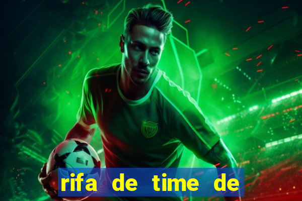 rifa de time de futebol qual sai mais