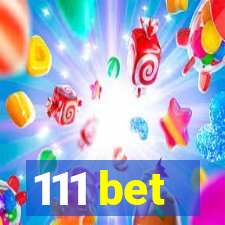 111 bet