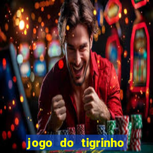 jogo do tigrinho deposito minimo 5 reais