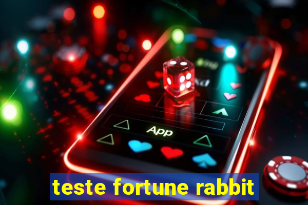 teste fortune rabbit