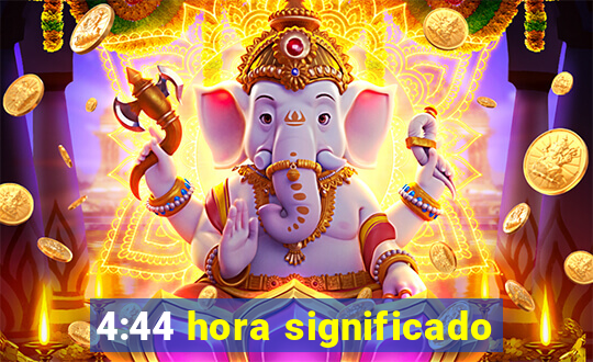 4:44 hora significado